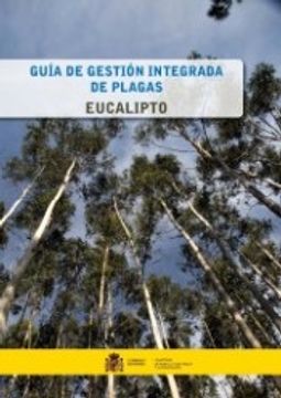 portada Guía de Gestión Integrada de Plagas: Eucalipto (in Spanish)