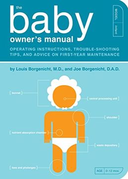 portada The Baby Owner's Manual: Operating Instructions, Trouble-Shooting Tips, and Advice on First-Year Maintenance (Owner's and Instruction Manual) (in English)