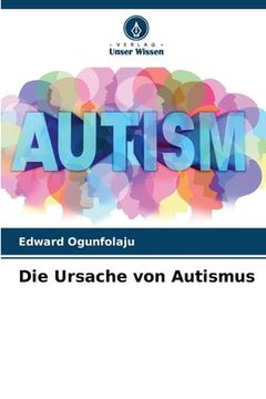 portada Die Ursache von Autismus (en Alemán)
