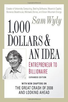 portada 1,000 Dollars and an Idea: Entrepreneur to Billionaire: Expanded Edition 