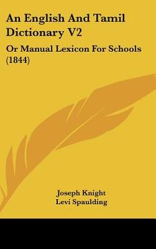 portada an english and tamil dictionary v2: or manual lexicon for schools (1844) (en Inglés)