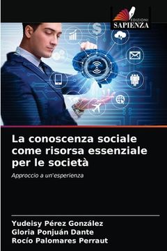 portada La conoscenza sociale come risorsa essenziale per le società (en Italiano)