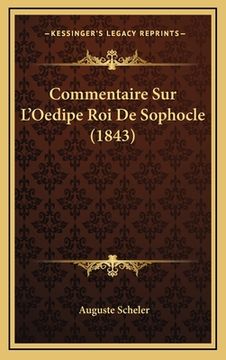 portada Commentaire Sur L'Oedipe Roi De Sophocle (1843) (en Francés)