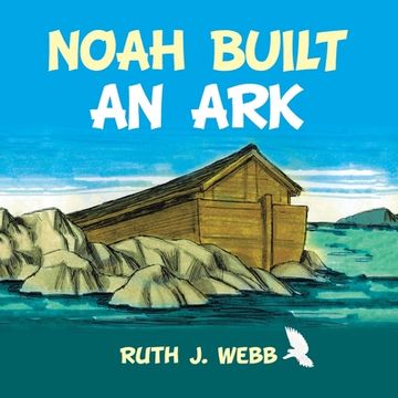 portada Noah Built an Ark (en Inglés)