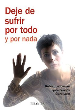 portada Deje de Sufrir por Todo y por Nada (in Spanish)