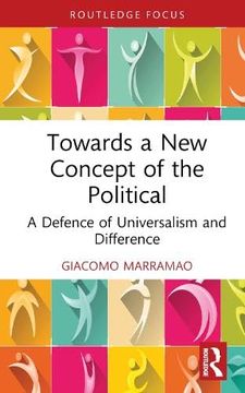 portada Towards a new Concept of the Political (Critiques and Alternatives to Capitalism) (en Inglés)