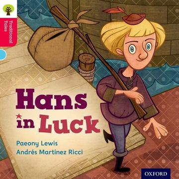 portada Oxford Reading Tree Traditional Tales: Level 4: Hans in Luck (Traditional Tales. Stage 4) (en Inglés)