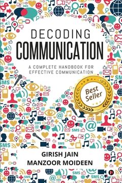 portada Decoding Communication: A Complete Handbook for Effective Communication (en Inglés)