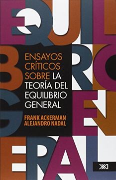 portada Ensayos Criticos Sobre la Teoria del Equilibrio General (in Spanish)