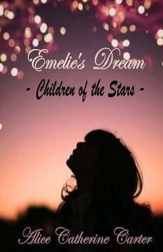 portada Emelie's Dream: Children of the Stars (en Inglés)
