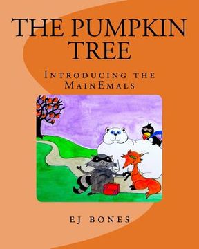 portada The Pumpkin Tree: Introducing the MainEmals (en Inglés)