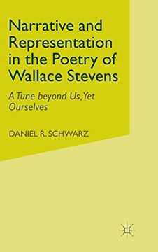 portada Narrative and Representation in the Poetry of Wallace Stevens: A Tune Beyond us, yet Ourselves (in English)