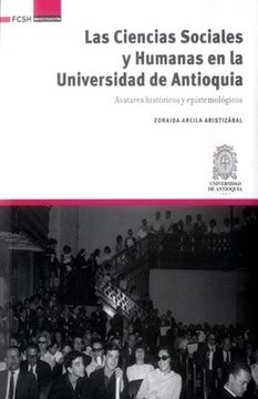 portada LAS CIENCIAS SOCIALES Y HUMANAS EN LA UNIVERSIDAD DE ANTIOQUIA