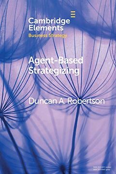 portada Agent-Based Strategizing (Elements in Business Strategy) (en Inglés)