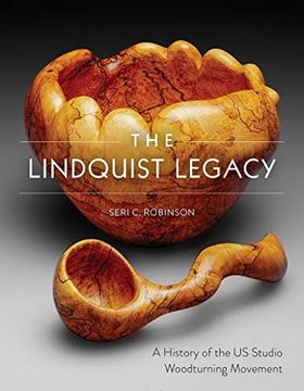 portada Lindquist Legacy: A History of the us Studio Woodturning Movement (en Inglés)