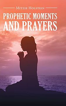 portada Prophetic Moments and Prayers (in English)