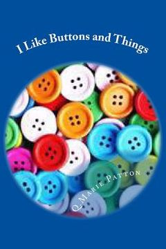 portada I Like Buttons and Things: Buttons and Stories (in English)