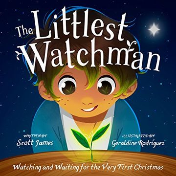 portada The Littlest Watchman: Watching and Waiting for the Very First Christmas (en Inglés)