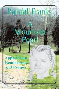 portada A Mountain Pearl: Appalachian Reminiscing and Recipes (in English)