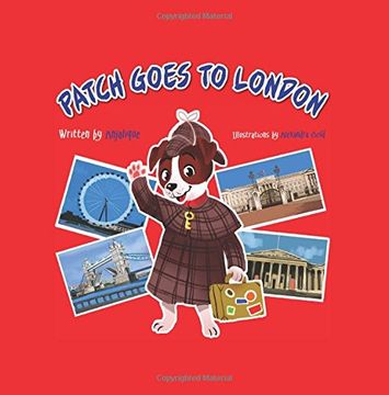 portada Patch Goes to London 2015: Volume 1 (Patch the Jack Russell Terrier Adventure Series)