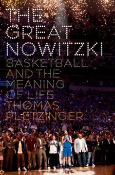portada The Great Nowitzki: Basketball and the Meaning of Life (en Inglés)