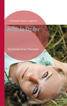 portada Atithis Opfer: Schicksal Eines Planeten (in German)