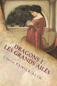 portada Dragons 1: Les Grands Ailés: La Chronique Insulaire (en Francés)