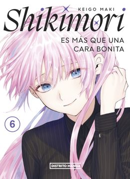 portada Shikimori es más que una cara bonita 6 (in Spanish)