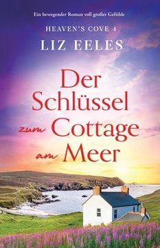 portada Der Schlüssel zum Cottage am Meer: Ein bewegender Roman voll großer Gefühle (en Alemán)