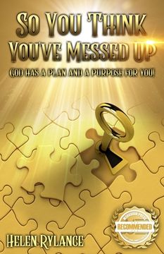 portada So you think you've messed up?: God has a plan and a purpose for you!
