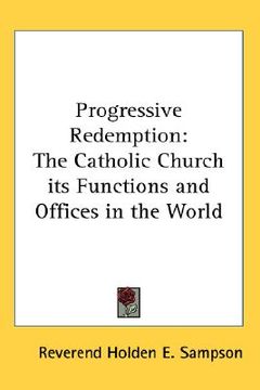 portada progressive redemption: the catholic church its functions and offices in the world (in English)