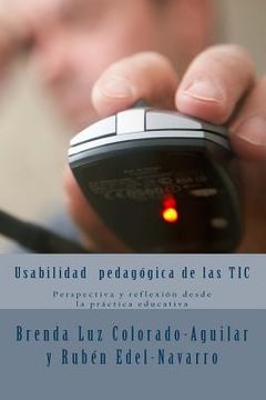 portada Usabilidad pedagógica de las TIC: Perspectiva y reflexión desde la práctica educativa (in Spanish)
