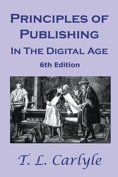 portada Principles of Publishing In The Digital Age: 6th Edition (en Inglés)