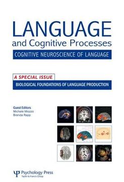 portada Biological Foundations of Language Production: A Special Issue of Language and Cognitive Processes