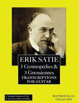 portada Erik Satie: 3 Gymnopedies & 3 Gnossiennes: Transcriptions for Guitar (en Inglés)