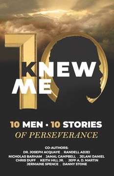 portada KNew Me: 10 Men 10 Stories of Perseverance 