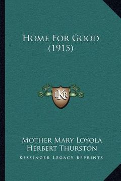 portada home for good (1915) (en Inglés)