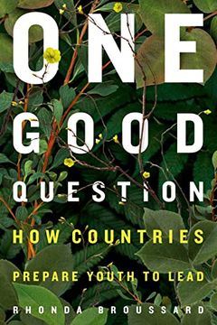 portada One Good Question: How Countries Prepare Youth to Lead 