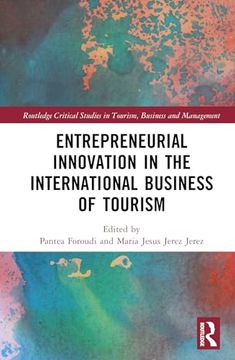 portada Entrepreneurial Innovation in the International Business of Tourism (Routledge Critical Studies in Tourism, Business and Management) (en Inglés)