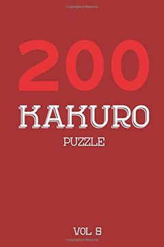 portada 200 Kakuro Puzzle vol 5: Cross Sums Puzzle Book, Hard,10X10, 2 Puzzles per Page 