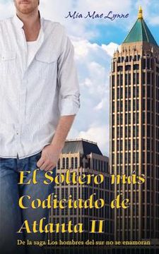 portada El Soltero mas Codiciado de Atlanta II (in Spanish)