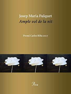 portada Ample vol de la Nit: Premi Carles Riba 2017 (Ossa Menor) (en Catalá)