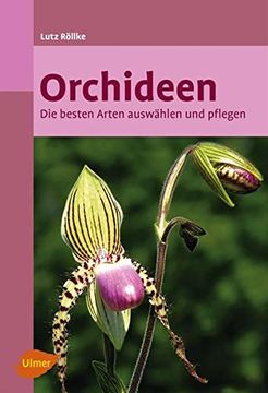 portada Orchideen: Die Besten Arten Auswählen und Pflegen (en Alemán)