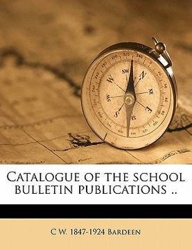 portada catalogue of the school bulletin publications .. (in English)