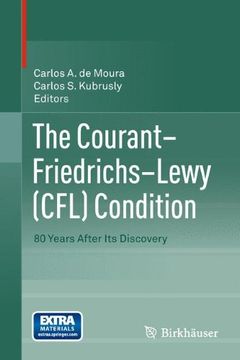 portada The Courant–Friedrichs–Lewy (CFL) Condition: 80 Years After Its Discovery (en Inglés)