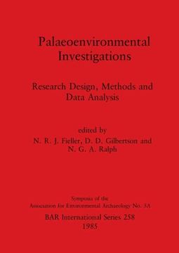 portada Palaeoenvironmental Investigations: Research Design, Methods and Data Analysis (258) (British Archaeological Reports International Series) 