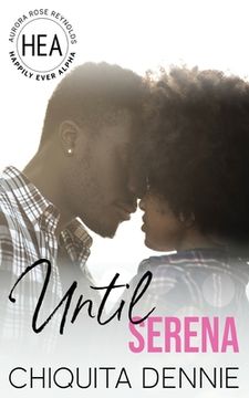 portada Until Serena: A Small Town Single Mom Billionaire Romance (in English)