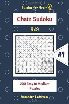 portada Puzzles for Brain - Chain Sudoku 200 Easy to Medium Puzzles 9x9 Vol. 9 (Volume 9) (in English)