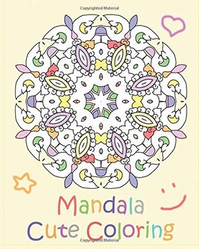 portada Mandala Cute Coloring: A Coloring Book Featuring 50 Artworks, Beautiful Relaxation, Artists' Coloring Book, Coloring Is Fun and Easy To Complex