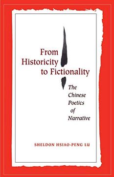 portada From Historicity to Fictionality: The Chinese Poetics of Narrative (en Inglés)
